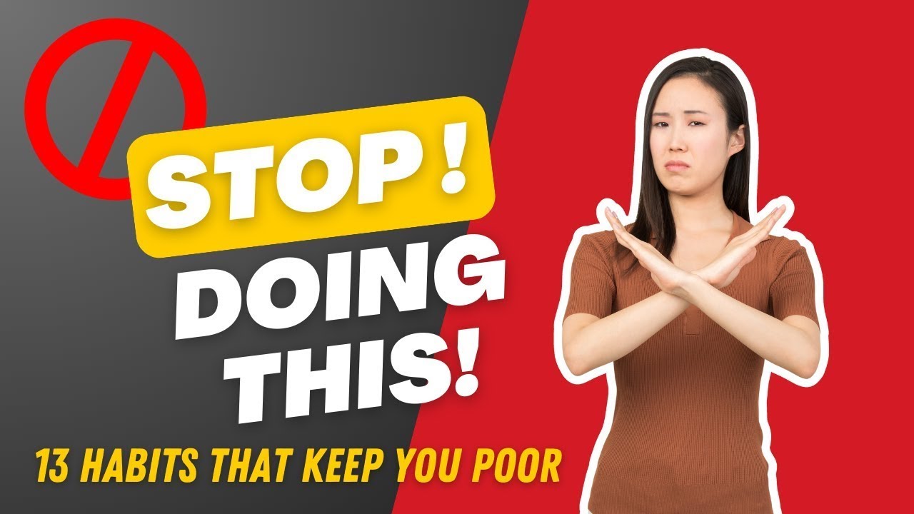13 Money Habits That Keep You Poor: Stop Self-Sabotage NOW!