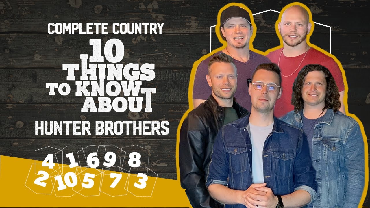 Complete Country: 10 Things To Know About The Hunter Brothers