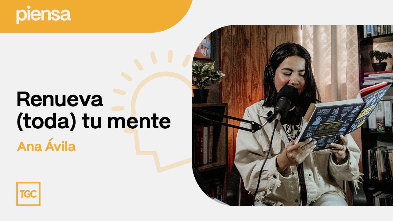 Renueva (toda) tu mente | Piensa podcast