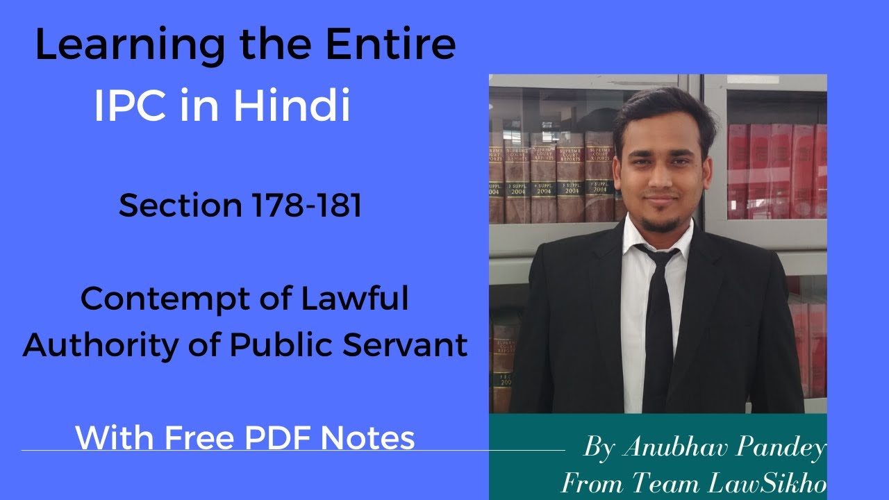 Entire IPC in Hindi - PDF Notes - S. 178 - 181 IPC - Contempt of Lawful Authority of Public Servant