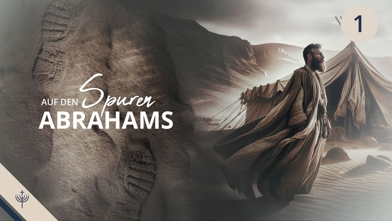 Abraham – Teil 1: Seine Familie in Mesopotamien (1. Mose 11,26-30)
