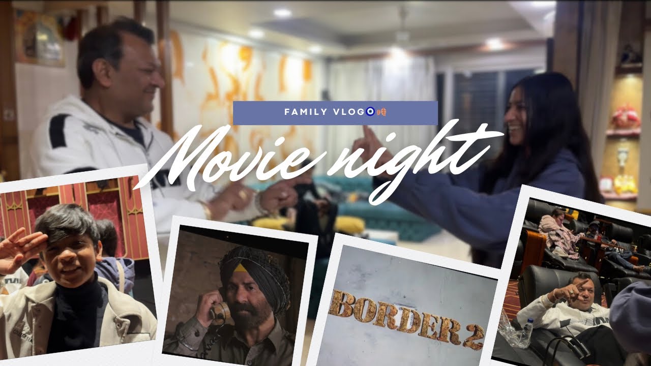 Movie Night with Family ❤️🍿 | Border 2 Reaction | 