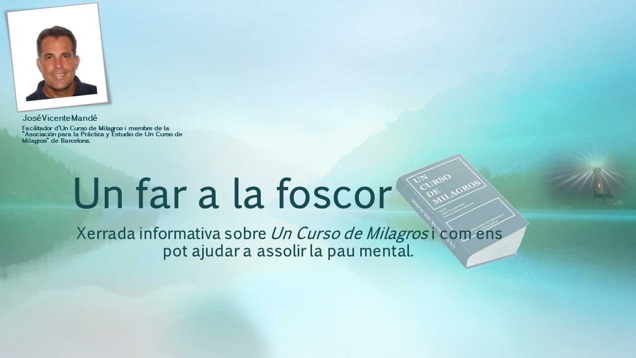 Un Curso de Milagros - Jos&eacute; Vicente Mand&eacute;