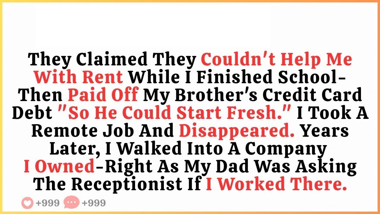 They Claimed They Couldn’t Help Me With Rent While I Finished School—Then Paid Off My Brother’s C