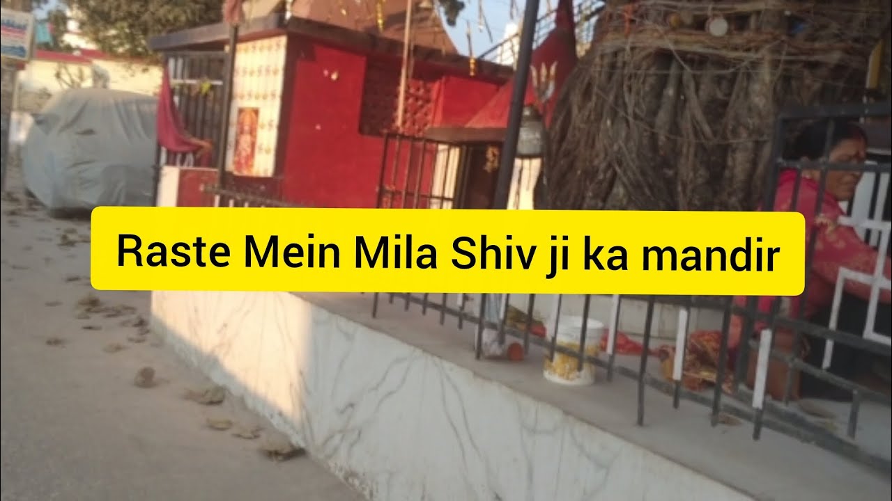 Raste Mein Mila Ek Shiv Mandir