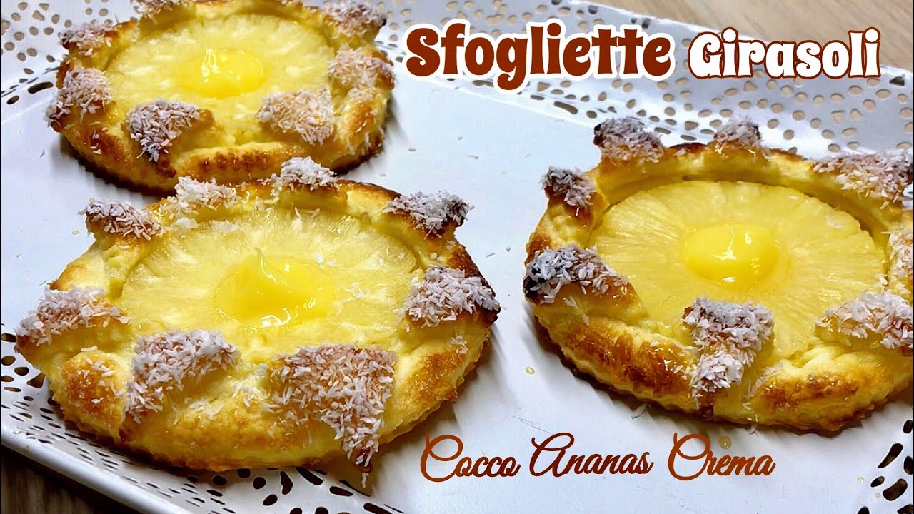 SFOGLIE GIRASOLI ANANAS CREMA COCCO ricetta veloce PUFF PASTRY SUNFLOWERS