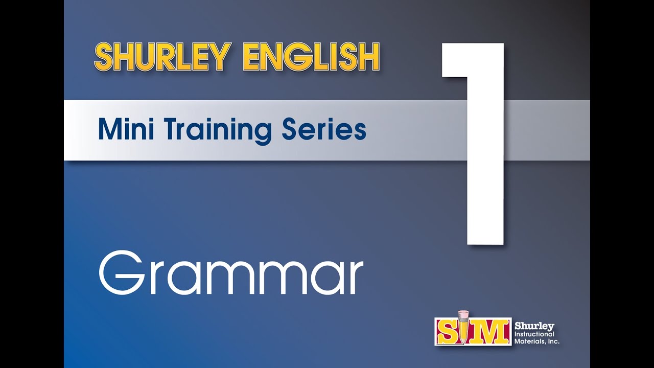 Shurley English Mini Training Series Part 1: GRAMMAR