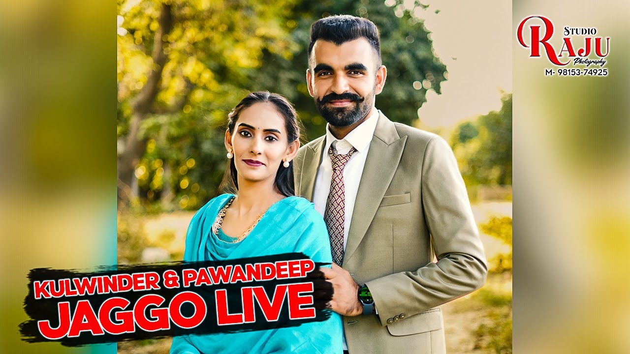 Kulwinder & Pawandeep Jaggo Live by Studio Raju Photography M-9914061616 M-9815374925