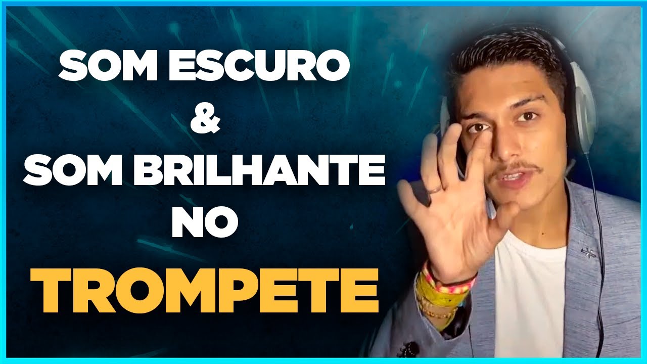 SOM ESCURO vs SOM BRILHANTE NO TROMPETE