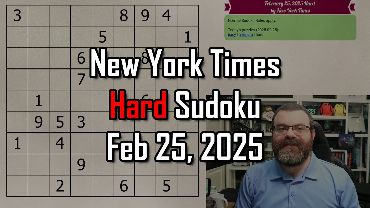NYT Hard Sudoku Walkthrough | Feb 25, 2025