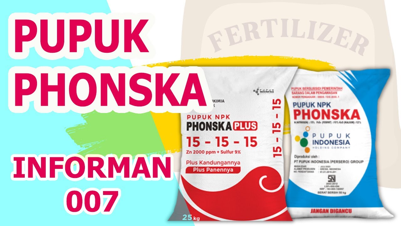 MANFAAT PUPUK PHONSKA UNTUK TANAMAN