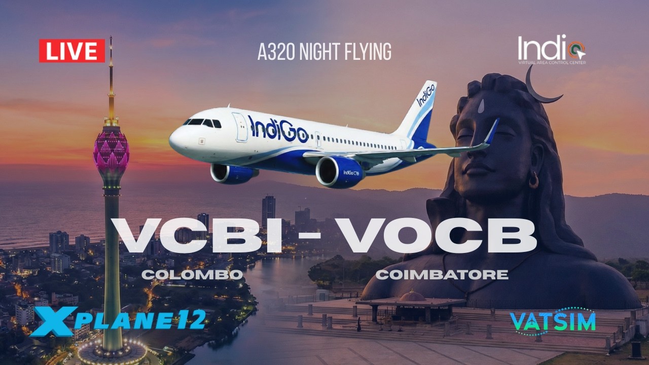 🔴 LIVE | Colombo (VCBI) ✈️ Coimbatore (VOCB) | FlightFactor A320 | X-Plane 12 | VATSIM ATC