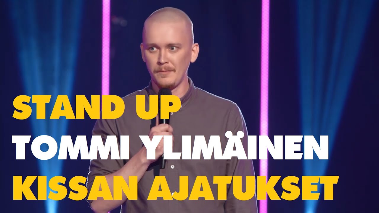 Tommi Ylimäinen | Kissan ajatukset | Stand Up