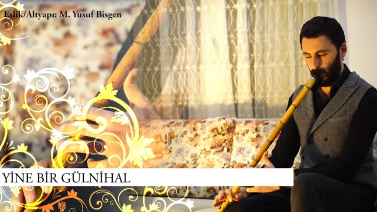 Gülnihal - Ney Dinletisi