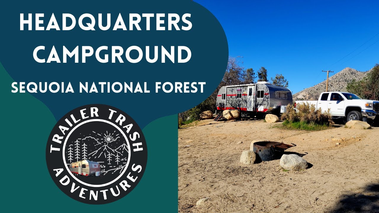 Headquarters Campground, Sequoia National Forest on the Kern River