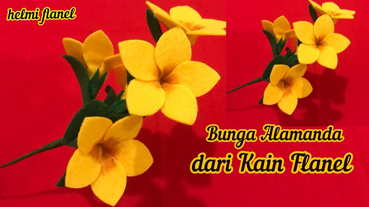 Cara Membuat Bunga dari Kain Flanel, Bunga Alamanda dari Kain Flanel, Bunga Flanel