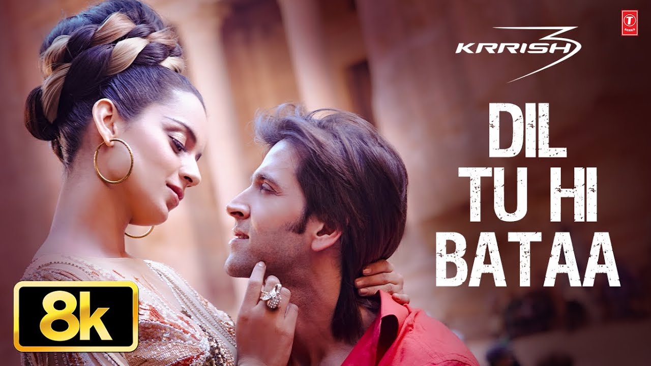 Dil Tu Hi Bataa 8K Full Video Song | Zubeen Garg | Hrithik Roshan, Kangana Ranaut | Krrish 3