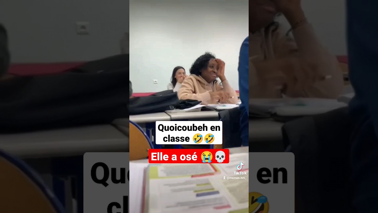 Quoicoubeh en classe 🤣🤣 (c'est le pire flop💀)