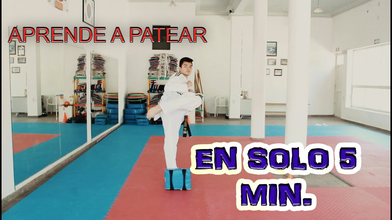 APRENDE A PATEAR EN SÓLO 5 MINUTOS/TAEKWONDO EN CASA