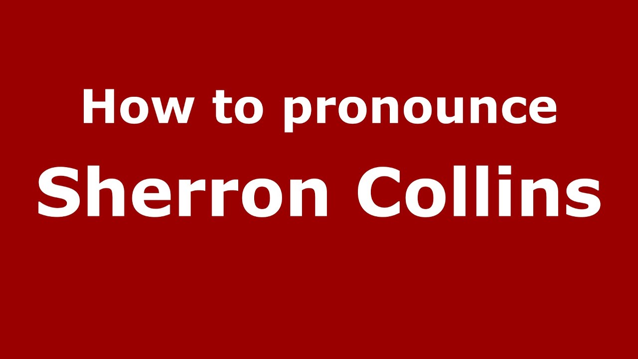 How to pronounce Sherron Collins (American English/US)  - PronounceNames.com