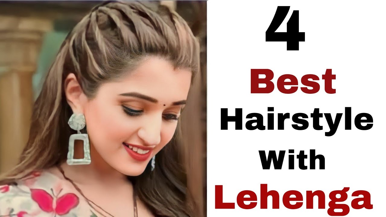 4 Very easy hairstyle with lehenga - new easy hairstyles for girls