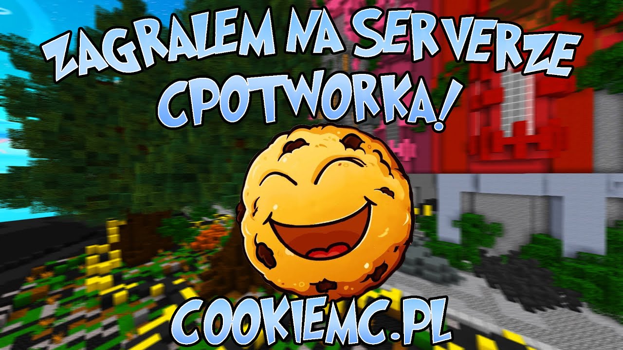 ZAGRAŁEM NA SERVERZE CPOTWORKA | Cookiemc.pl