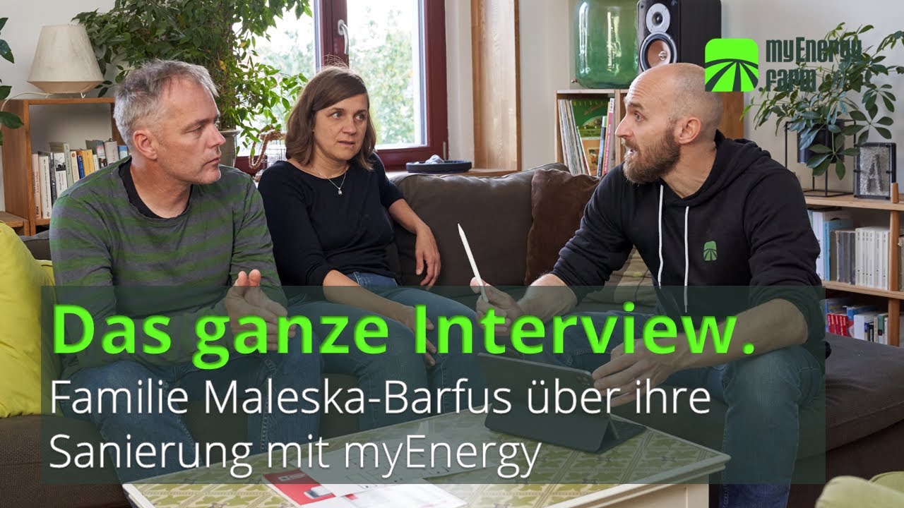 Ganzheitlich saniert – die ganze Geschichte von Familie Maleska-Barfus | myEnergy (Langversion)