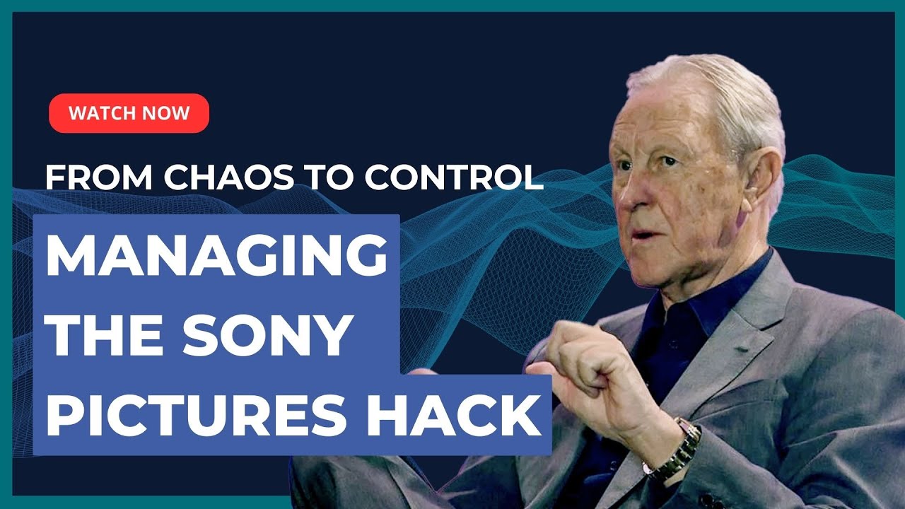 From Chaos to Control: Managing the Sony Pictures Hack