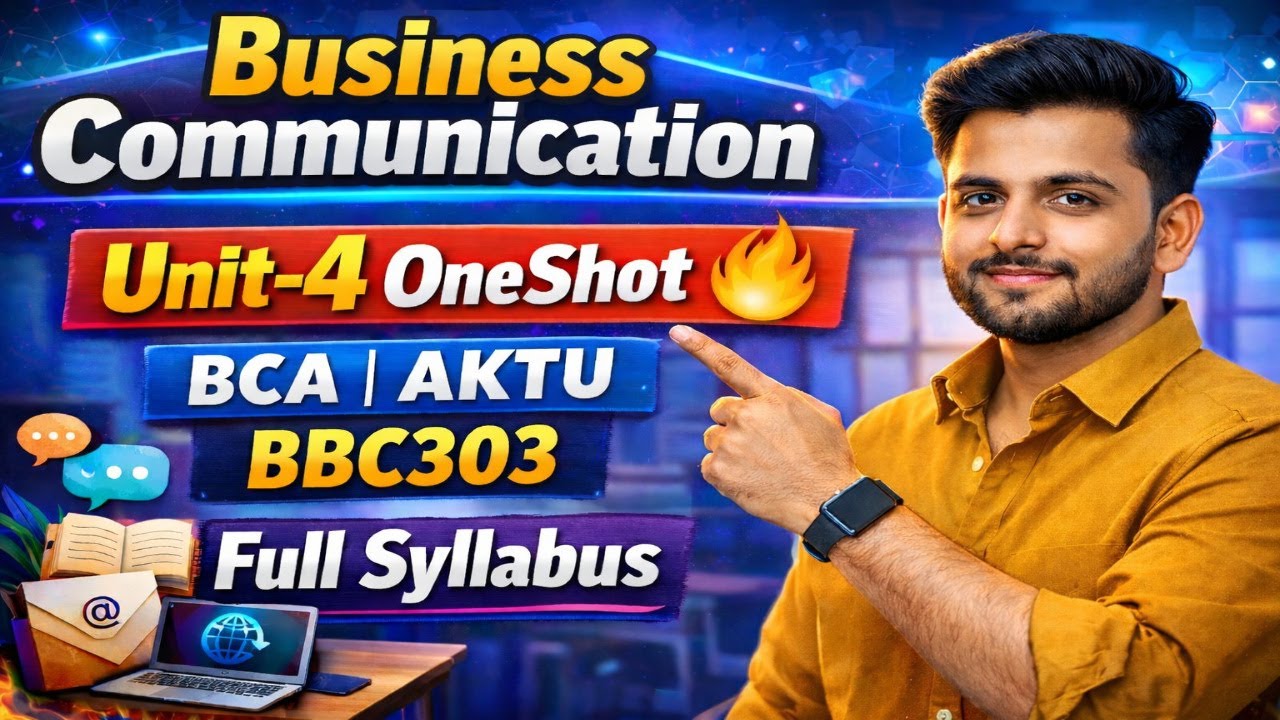 Business Communication OneShot 🔥 || Unit-4 || BCA 3rd/4th Semester