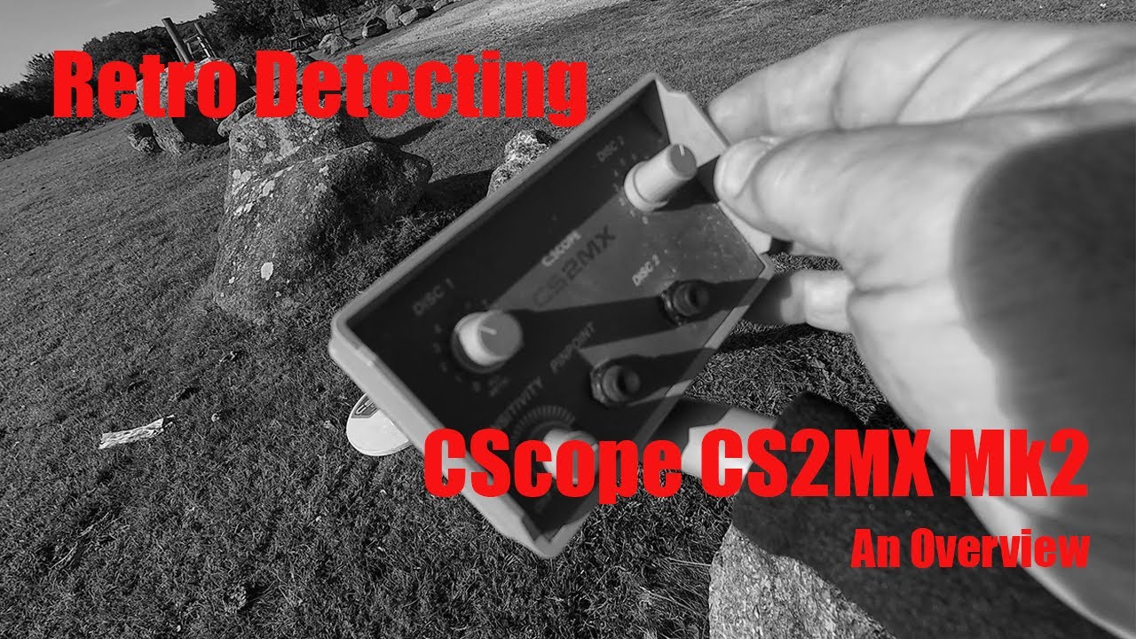 CScope CS2MX Mk2 Metal Detector - An Overview Of This Retro Detector