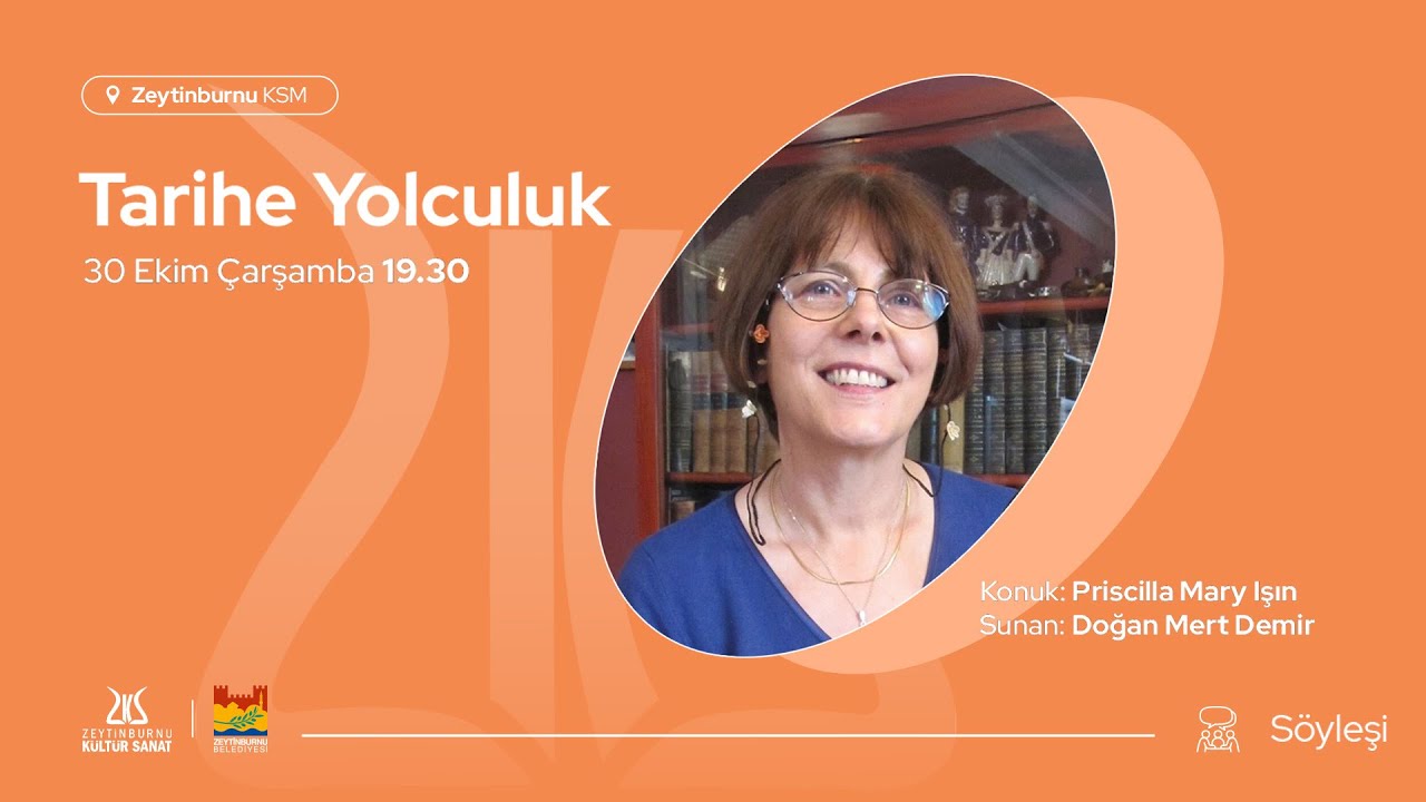 Tarihe Yolculuk: Konuk: Priscilla Mary Işın / Sunan: Doğan Mert Demir (30.10.2024)