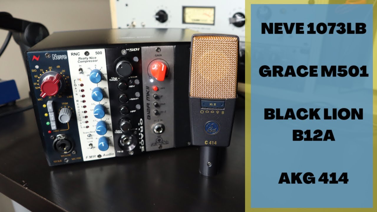 NEVE 1073lb, GRACE DESIGN M501, BLACK LION B12A MKII with AKG 414