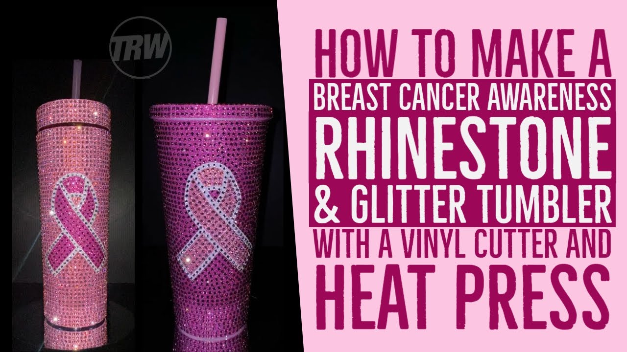 Making a Breast Cancer Awareness Rhinestone Tumbler with a Vinyl Cutter & Heat Press