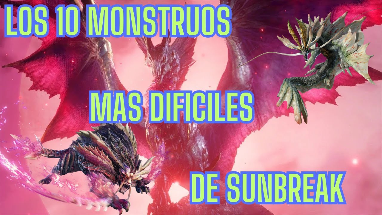 Top 10: Monstruos mas dificiles de Monster Hunter Rise Sunbreak
