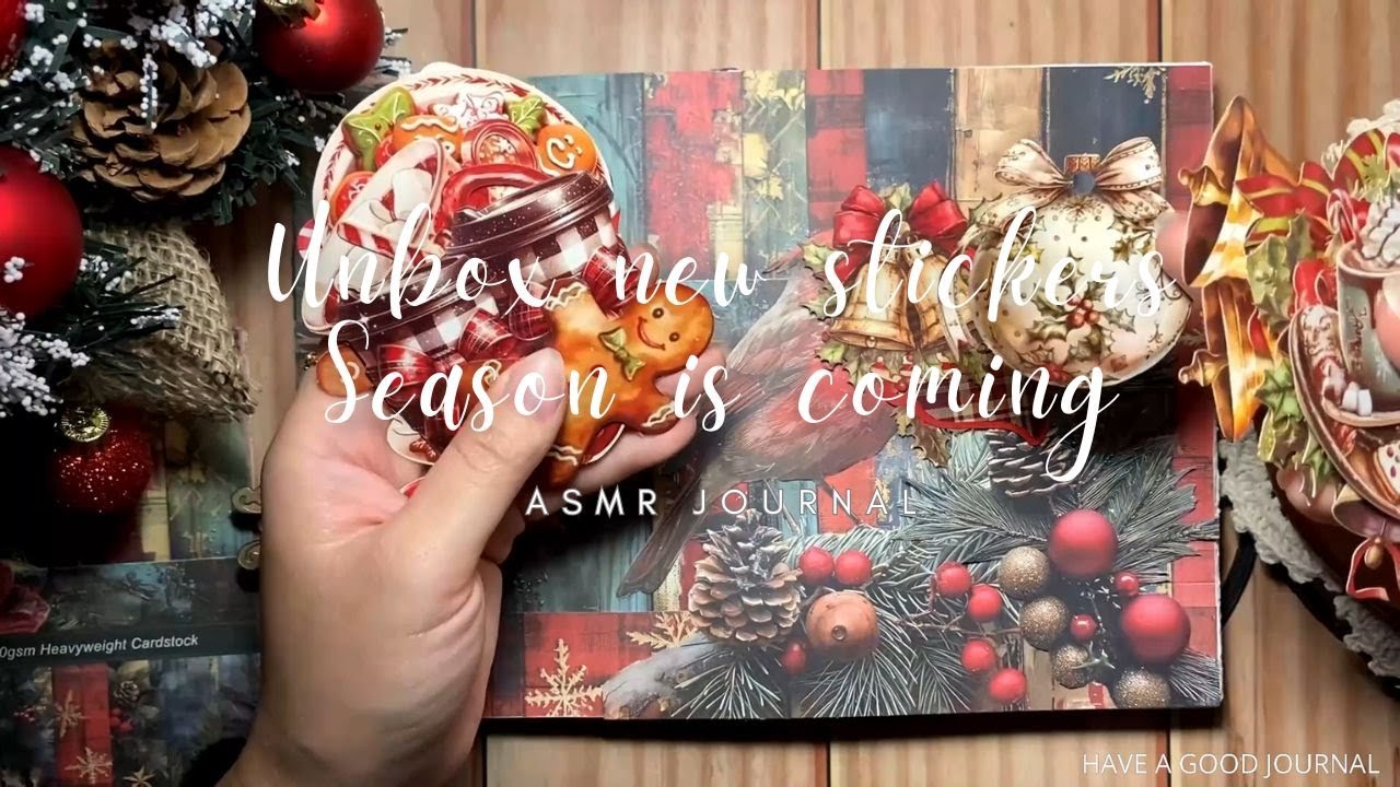 ASMR Journal | Unbox new stickers | Season is coming | Have a good journal