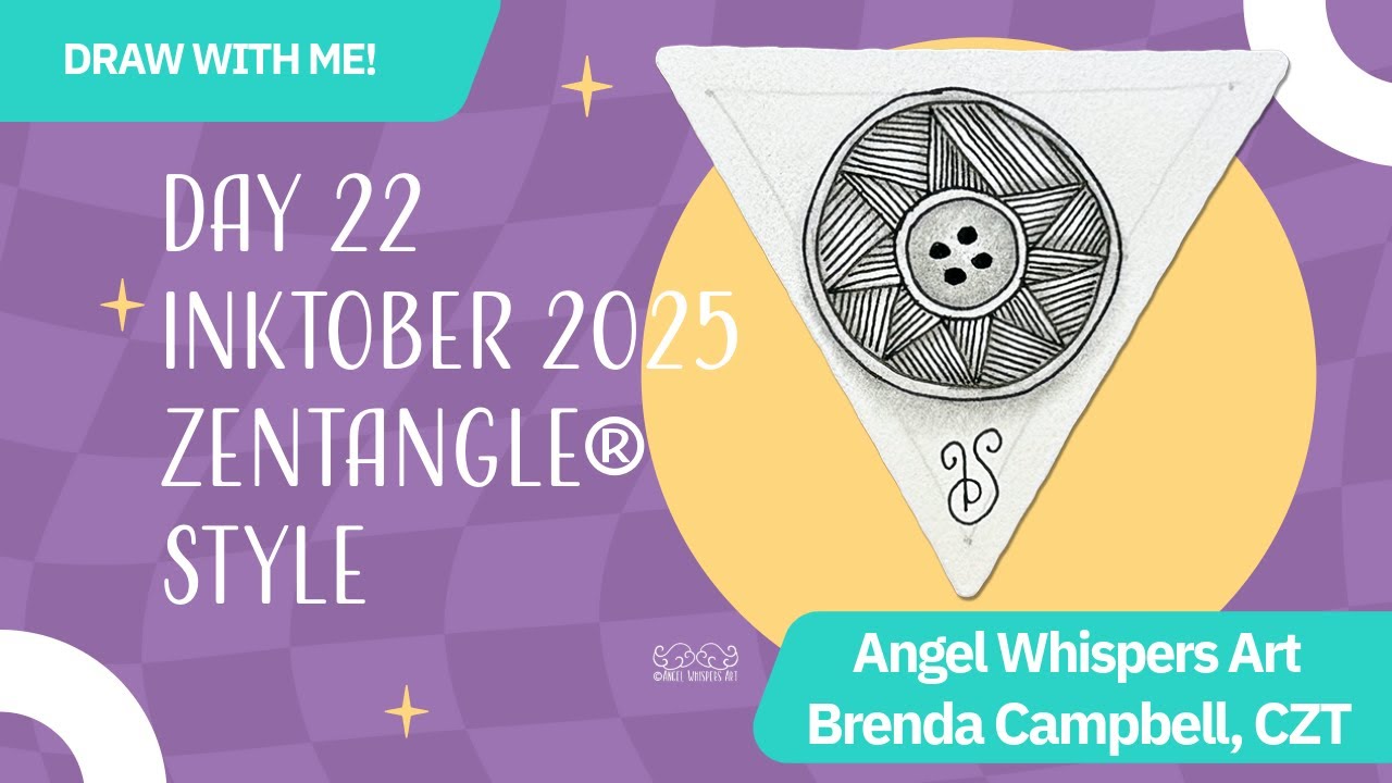 Inktober 2025 Day 22: Button & Shattuck – Using the Zentangle® Method with Brenda Campbell, CZT