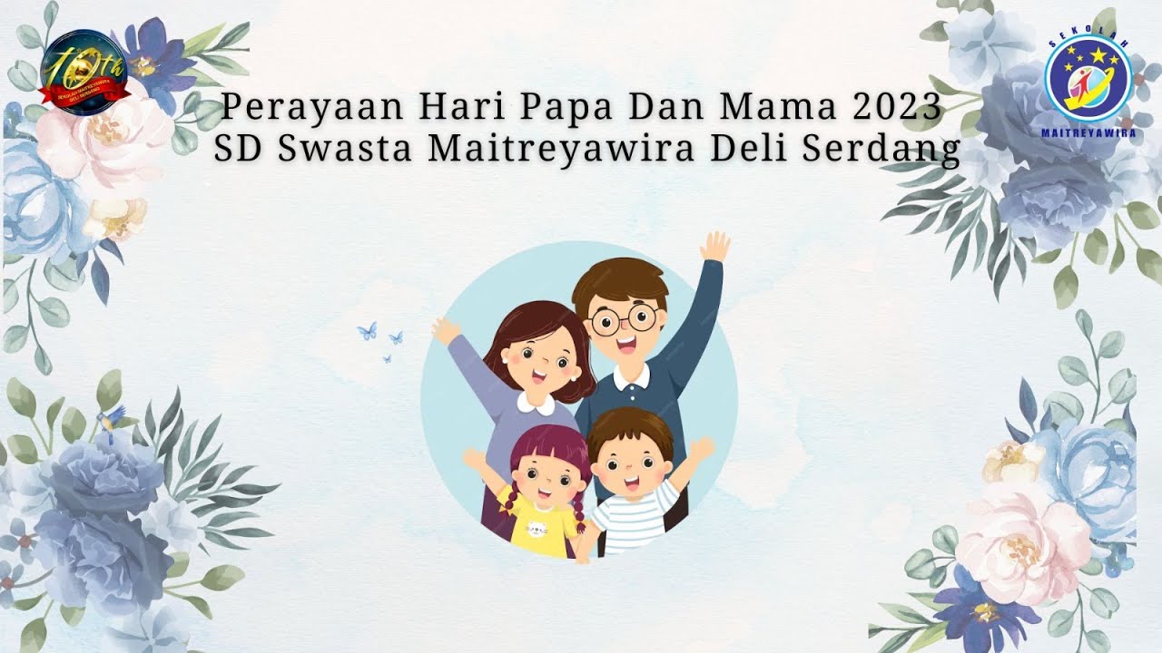 Hari Papa Mama SD 2023 - Sekolah Maitreyawira Deli Serdang