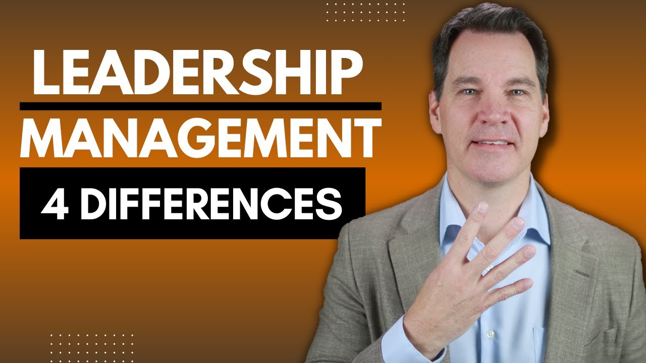 Leadership vs. Management 4 Key Differences
