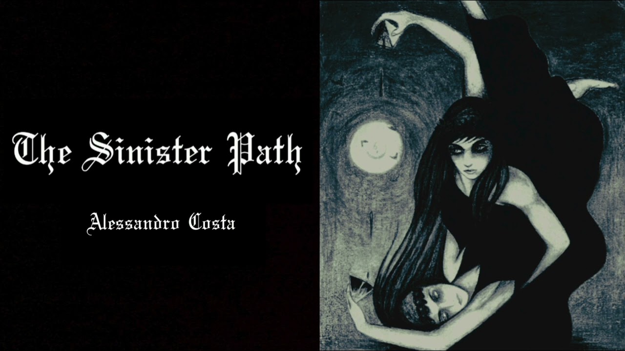 Alessandro Costa - The Sinister Path (Full Album)