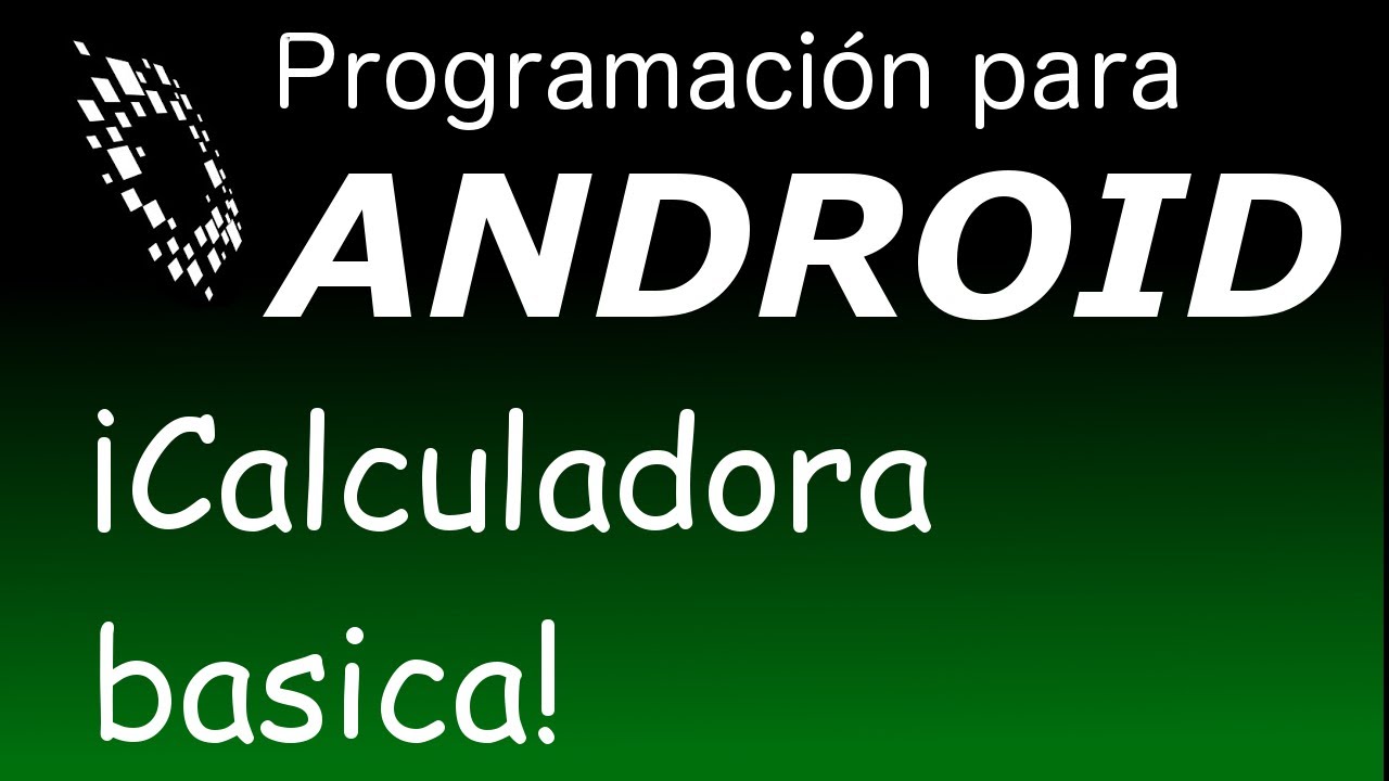 Tutorial android 3: hacer una calculadora basica en android