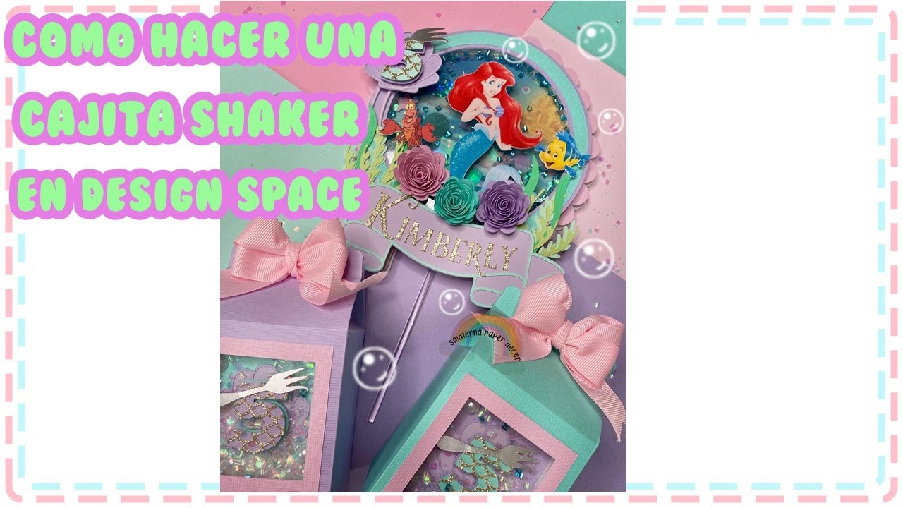 como hacer una cajita shaker tema little mermaid en design space
