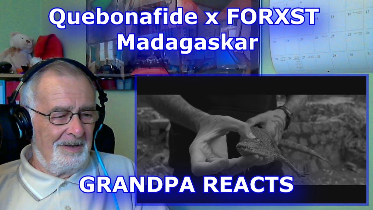 Quebonafide x FORXST - Madagaskar - GRANDPA REACTS