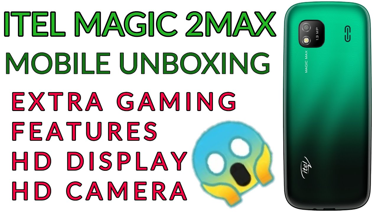 Itel magic 2 max mobile unboxing | review | price | green | features - game features hd camera