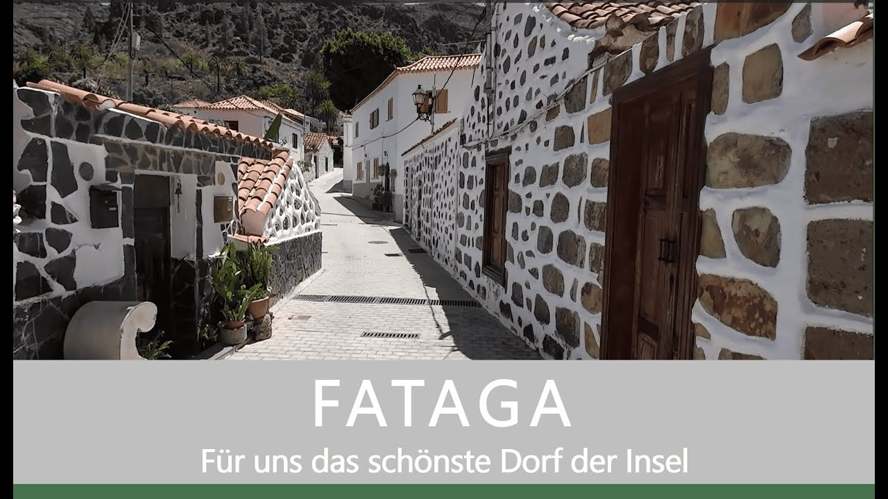 GRAN CANARIA / FATAGA Für uns das schönste Dorf der Insel
