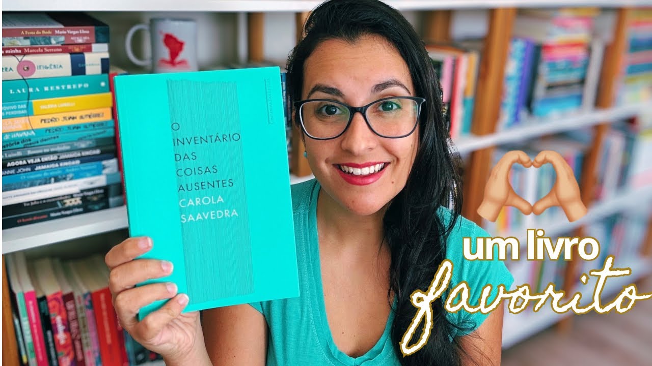 O INVENTÁRIO DAS COISAS AUSENTES (Carola Saavedra) 🇧🇷
