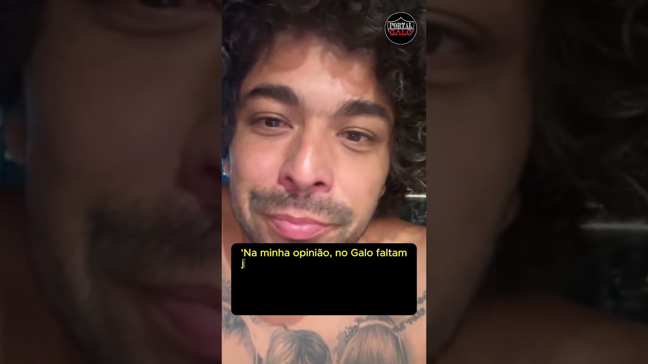 🚨 LUAN DETONA: &lsquo;NO GALO FALTA JOGADOR COM FOME! #galo #atleticomineiro #cruzeiro #futebol