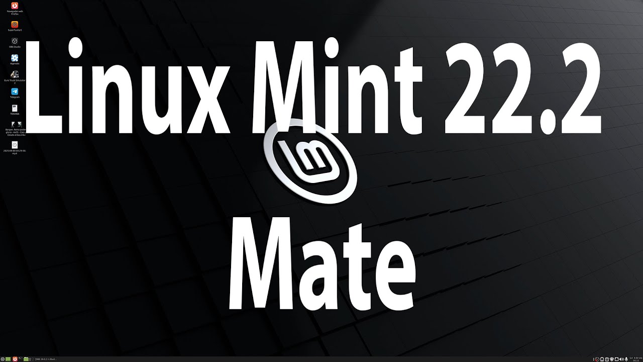 LINUX MINT 22.2 MATE ANÁLISIS DE ESCRITORIO LINUX LIGERO