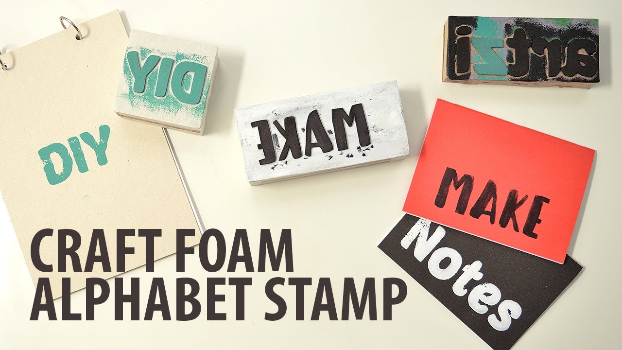 Alphabet Stamp made with Craft Foam