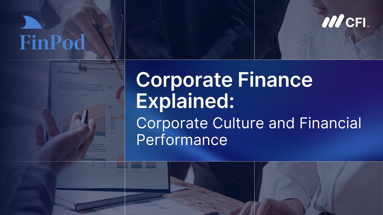 Corporate Finance Explained | Corporate Culture and Financial Performance