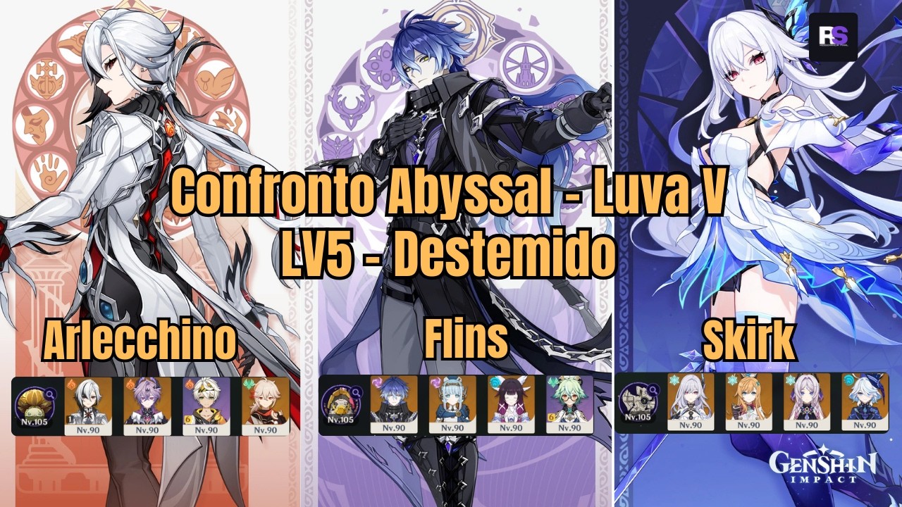 Arlecchino C1R1 / Flins C0R0 / Skirk C0R1 Confronto Abissal🔥LV5 Destemido | Genshin Impact Luna V